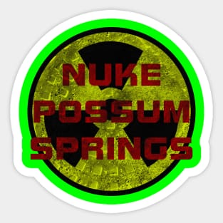 Nuke Possum Springs Sticker